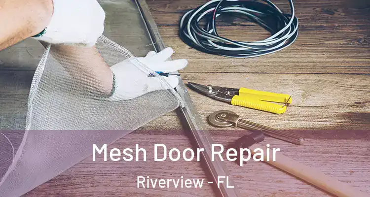  Mesh Door Repair Riverview - FL