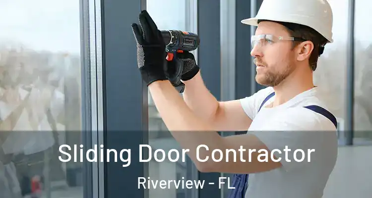  Sliding Door Contractor Riverview - FL