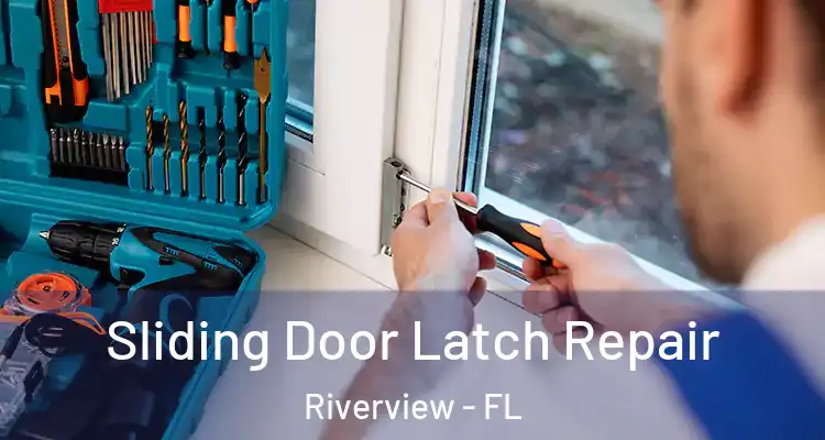  Sliding Door Latch Repair Riverview - FL